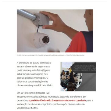 Prefeitura de Bauru instala câmeras de segurança para evitar vandalismo em escolas municipais -G1 Bauru e Marília