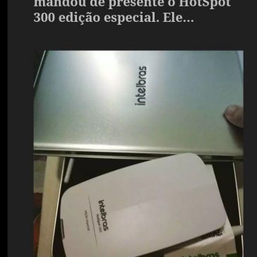 O pessoal da Intelbras me mandou de presente o HotSpot 300 edição especial. Ele…- Open Geek House