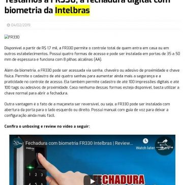 Testamos a FR330, a fechadura digital com biometria da Intelbras- Blog do Moreira