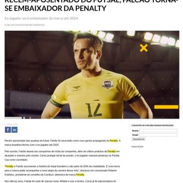 Recém-aposentado do futsal, Falcão torna-se embaixador da Penalty- Marketing Esportivo