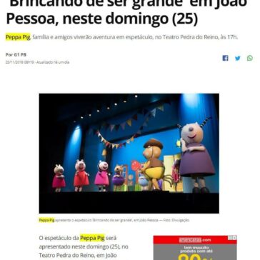 Peppa Pig apresenta espetáculo ‘Brincando de ser grande’ em João Pessoa, neste domingo (25)- G1 Paraíba
