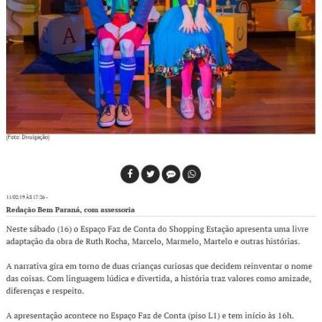 Apresentação gratuita Faz de Conta apresenta Marcelo, Marmelo, Martelo e outras histórias (Foto: Divulgação) BemParaná