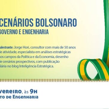 Instituto de Engenharia apresenta o seminário “Cenários Bolsonaro – Governo e Engenharia”