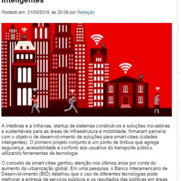 Intelbras e Infravias firmam parceria de desenvolvimento tecnológico para cidades inteligentes- TI Inside