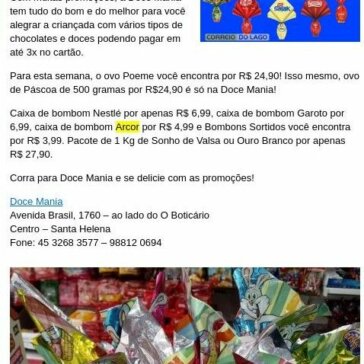 Ovos de Páscoa em oferta, doces e chocolates das melhores marcas e com ótimos descontos é na Doce Mania, aproveite os últimos dias das promoções de Páscoa – Correio do Lago