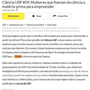 Ciência USP #09: Mulheres que fizeram da ciência a matéria-prima para empreender -Player FM