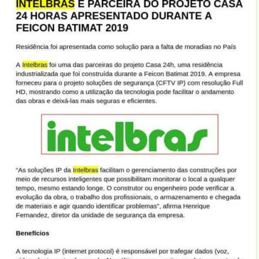 INTELBRAS É PARCEIRA DO PROJETO CASA 24 HORAS APRESENTADO DURANTE A FEICON BATIMAT 2019- Home Center View