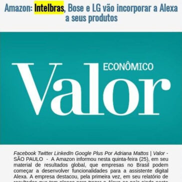 Amazon: Intelbras, Bose e LG vão incorporar a Alexa a seus produtos- EexpoNews