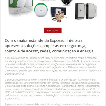 Com o maior estande da Exposec, Intelbras apresenta soluções completas em segurança, controle de acesso, redes, comunicação e energia- Segurança Eletronica