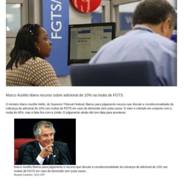 Marco Aurélio libera recurso sobre adicional de 10% na multa de FGTS- Jornal Advogado