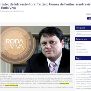 Ministro da Infraestrutura, Tarcísio Gomes de Freitas, é entrevistado no Roda Viva- ABIFER