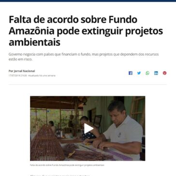 Falta de acordo sobre Fundo Amazônia pode extinguir projetos ambientais – G1 Jornal Nacional