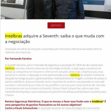 Intelbras adquire a Seventh: saiba o que muda com a negociação -Revista Segurança Eletrônica