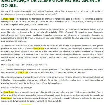 Duas Rodas participa de evento sobre inovação, qualidade e segurança de alimentos no rio grande do sul – Aditivos e Ingredientes