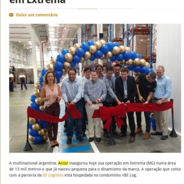 Empresa Arcor inaugura CD em Extrema – Opinião RH
