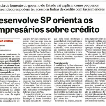 Desenvolve SP orienta os empresários sobre crédito- DCI