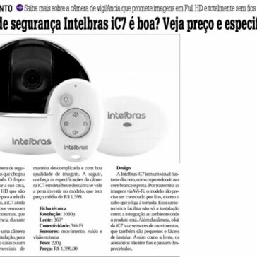 Câmera de segurança Intelbras iC7 é boa? Veja preço e especificações- Diário do Amapá