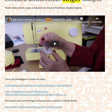 Vídeo: como usar a máquina de costura doméstica: singer simple – Marlene Mukai