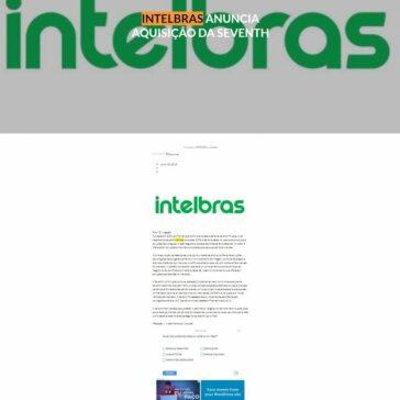 Intelbras anuncia aquisição da Seventh- Acordo Coletivo