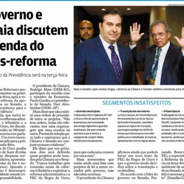 Governo e Maia discutem agenda do pós-reforma – A Tribuna