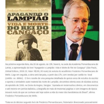 Frederico Pernambucano de Mello revela o verdadeiro autor da morte de Lampião – Flávio Chaves