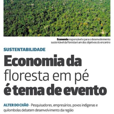 Economia da floresta em pé é tema de evento – O Liberal