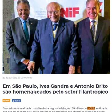 Em São Paulo, Ives Gandra e Antonio Brito são homenageados pelo setor filantrópico – Política Livre