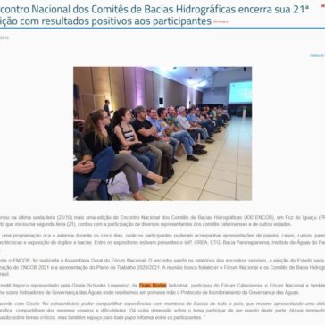 Encontro Nacional dos Comitês de Bacias Hidrográficas encerra sua 21ª edição com resultados positivos aos participantes Destaque – Águas SC