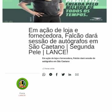 Em ação de loja e fornecedora, Falcão dará sessão de autógrafos em São Caetano | Segunda Pele | LANCE!- Head Topics