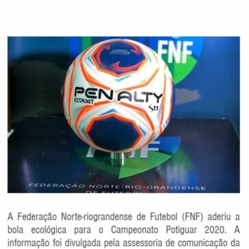 Campeonato Potiguar 2020 terá bola ecológica criada a partir de garrafas recicladas – Repórter Mossoró