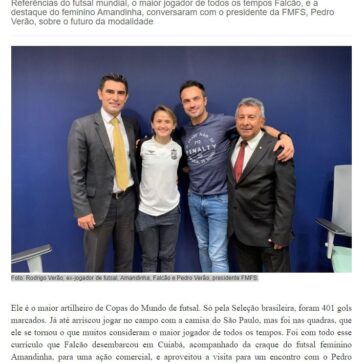 Craques do futsal, Falcão e Amandinha visitam Mato Grosso e conhecem calendário do futsal estadual – Olhar Esportivo