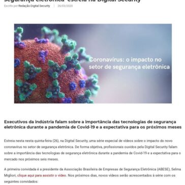 Série de vídeos ‘Coronavírus: o impacto no setor de segurança eletrônica’ estreia na Digital Security – Digital Security