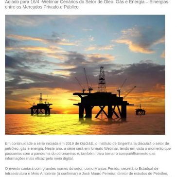 Adiado para 16/4 -Webinar Cenários do Setor de Óleo, Gás e Energia – Sinergias entre os Mercados Privado e Público – Bunifeitabira