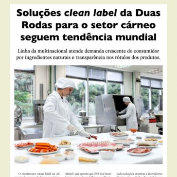 Soluções clean label da Duas Rodas para o setor cárneo seguem tendência mundial – Aditivos & Ingredientes