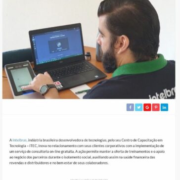Intelbras oferece consultoria on-line para clientes durante isolamento social – Guia do PC