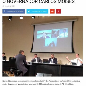 CPI DOS RESPIRADORES NA ALESC: DOCUMENTOS PODERÃO ENVOLVER O GOVERNADOR CARLOS MOISÉS – Vânio Bossle