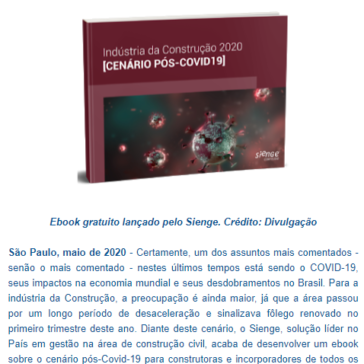 Sienge Lança Ebook Sobre O Cenário Pós-Covid-19 Para Auxiliar Empresas Da Construção Civil- Blog do Patrício Nunes