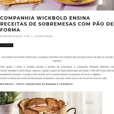 Companhia Wickbold ensina receitas de sobremesas com pão de forma – Comunidade Vip