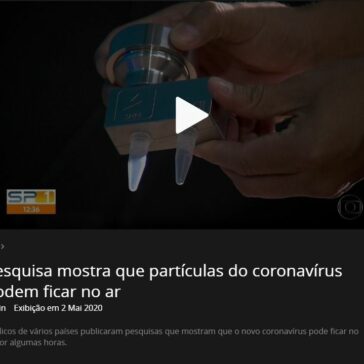 Pesquisa mostra que partículas do coronavírus podem ficar no ar – Globo Play