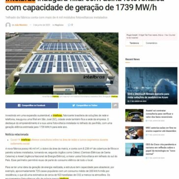 Intelbras inaugura filial com usina fotovoltaica com capacidade de geração de 1739 MW/h – IP News