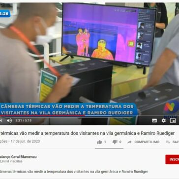 Câmeras térmicas vão medir a temperatura dos visitantes na vila germânica e Ramiro Ruediger – Balanço Geral Blumenau (YouTube)