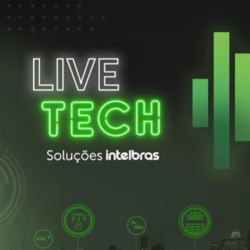 Intelbras se reinventa e apresenta o 1º evento on-line para divulgar seus lançamentos de 2020