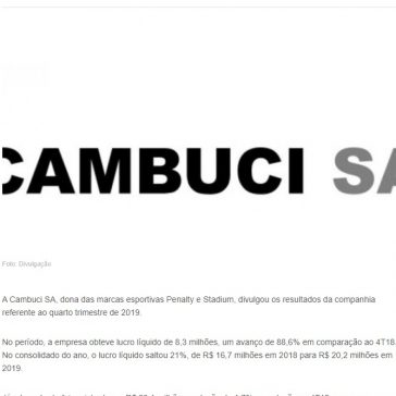 Cambuci registra lucro líquido de R$ 8,3 mi no 4T19 – Investimentos e Notícias