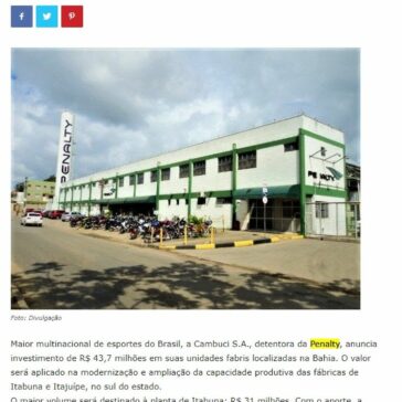 Bahia: Cambuci anuncia investimento de R$ 43,7 milhões, montante será destinado às fábricas da Penalty localizadas em Itabuna e Itajuípe – Jornal Bahia Online