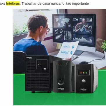 Nobreaks Intelbras. Trabalhar de casa nunca foi tao importante – BlueBolder