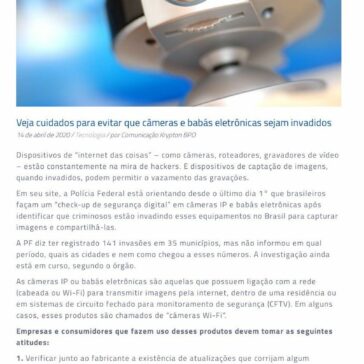 Veja cuidados para evitar que câmeras e babás eletrônicas sejam invadidos – Krypton BPO