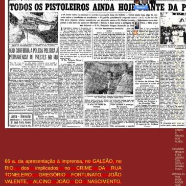 66 ANOS DA APRESENTAÇÃO À IMPRENSA, EM 19 DE AGOSTO DE 1954, DOS IMPLICADOS NO CRIME DA RUA TONELERO – Memórias do Ventura