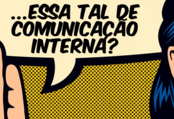 Como melhorar o alcance da Comunicação Interna em 7 passos