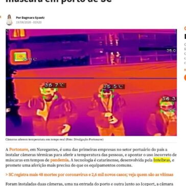 Tecnologia catarinense monitora temperatura e aponta uso incorreto da máscara em porto de SC – NSC Total