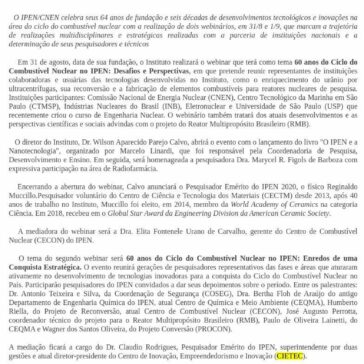 IPEN/CNEN realiza webinários sobre seus 60 anos de atividades na área do ciclo do combustível nuclear – Cnen